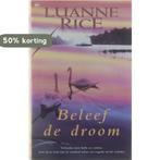 BELEEF DE DROOM (GEB) 9789044307245 L. RICE, Boeken, Verzenden, Gelezen, L. RICE