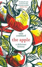 The Apple: A Delicious History 9781803287966 Sally Coulthard, Verzenden, Zo goed als nieuw, Sally Coulthard