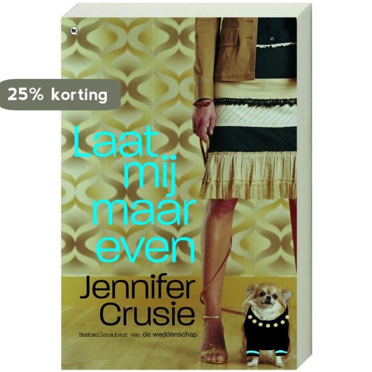 Laat mij maar even 9789044314601 Crusie Jennifer, Boeken, Romans, Zo goed als nieuw, Verzenden