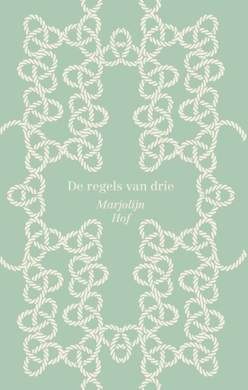 De regels van drie 9789045118574 Marjolijn Hof, Boeken, Kinderboeken | Jeugd | 10 tot 12 jaar, Gelezen, Verzenden