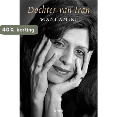Dochter van Iran 9789020967692 Mani Amiri, Boeken, Literatuur, Gelezen, Verzenden