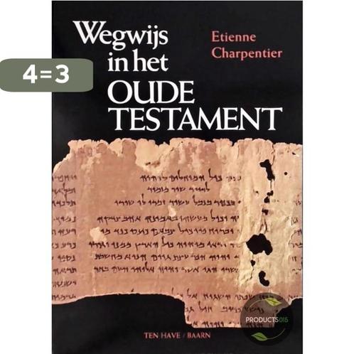 Wegwijs in het Oude Testament 9789025943172 E. Charpentier, Boeken, Godsdienst en Theologie, Gelezen, Verzenden