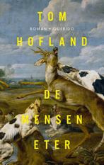 De Menseneter | Tom Hofland, Ophalen of Verzenden, Nieuw, Tom Hofland
