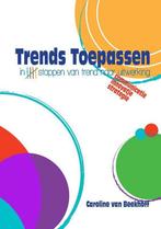 Trends Toepassen 9789463455343 Caroline van Beekhoff, Boeken, Verzenden, Zo goed als nieuw, Caroline van Beekhoff