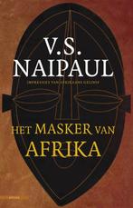 Het masker van Afrika 9789045014029 V.S. Naipaul, Verzenden, Gelezen, V.S. Naipaul