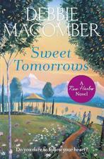 Sweet Tomorrows 9780099595069 Debbie Macomber, Boeken, Verzenden, Gelezen, Debbie Macomber