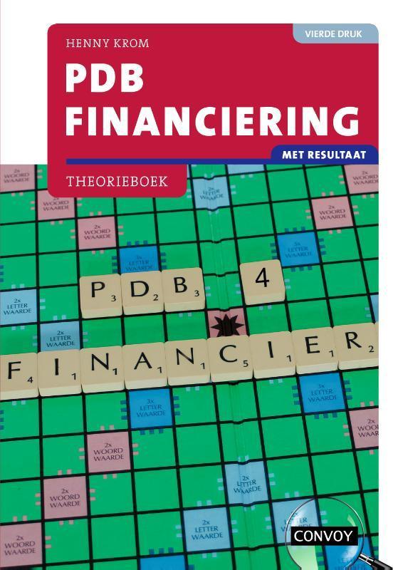 PDB Financiering met resultaat 9789463172769, Boeken, Studieboeken en Cursussen, Zo goed als nieuw, Verzenden