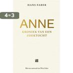 Anne 9789048847952 Hans Faber, Verzenden, Zo goed als nieuw, Hans Faber