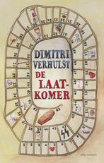 De laatkomer 9789025441265 Dimitri Verhulst, Verzenden, Zo goed als nieuw, Dimitri Verhulst