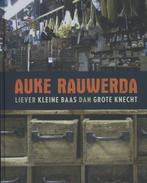 Auke Rauwerda 9789081852159 Reimer Rauwerda, Boeken, Geschiedenis | Stad en Regio, Verzenden, Zo goed als nieuw, Reimer Rauwerda