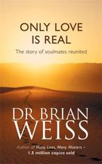 Only Love Is Real 9780749916206 Brian Weiss, Verzenden, Gelezen, Brian Weiss