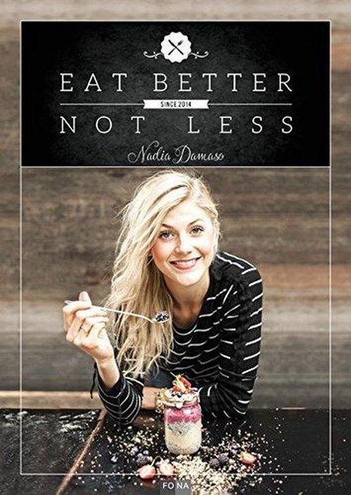 9783037805749 Eat Better Not Less | Tweedehands, Boeken, Gezondheid, Dieet en Voeding, Zo goed als nieuw, Verzenden