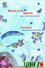 Welcome to the Aquarium | 9781595581716 | DIAMOND,  Julie, Zo goed als nieuw, DIAMOND,  Julie