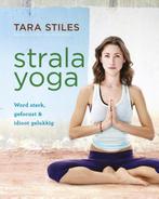 Strala yoga 9789021564180 Tara Stiles, Verzenden, Gelezen, Tara Stiles