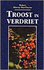 Troost In Verdriet 9789061402886 Maccheyne, Boeken, Verzenden, Zo goed als nieuw, Maccheyne