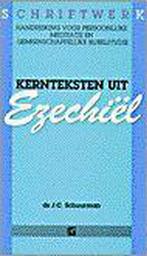 KERNTEKSTEN UIT EZECHIEL 9789061402732 SCHUURMAN, Verzenden, Gelezen, SCHUURMAN