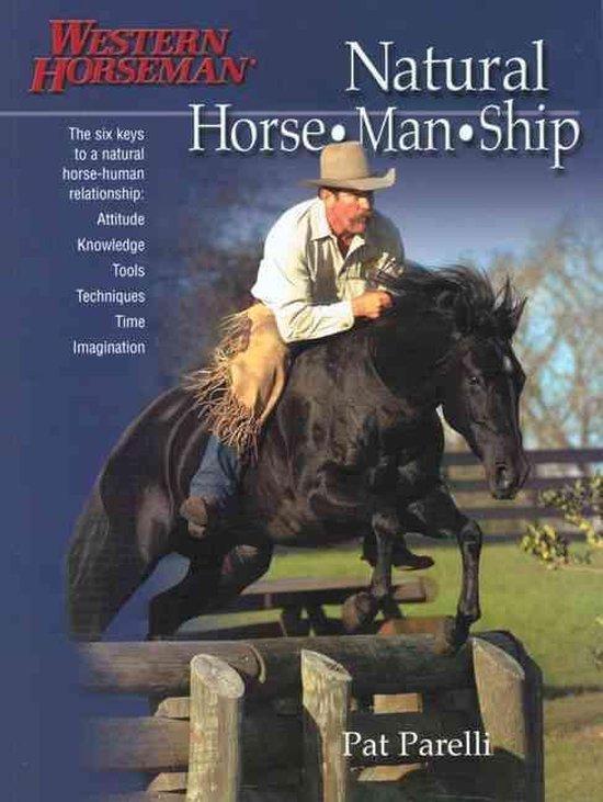 Natural Horse-Man-Ship 9781585747122 Pat Parelli, Boeken, Taal | Engels, Gelezen, Verzenden