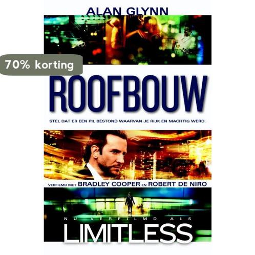 Roofbouw 9789061127260 Alan Glynn, Boeken, Thrillers, Zo goed als nieuw, Verzenden
