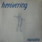 LP gebruikt - Marushka - HerÃ³vering, Verzenden, Zo goed als nieuw