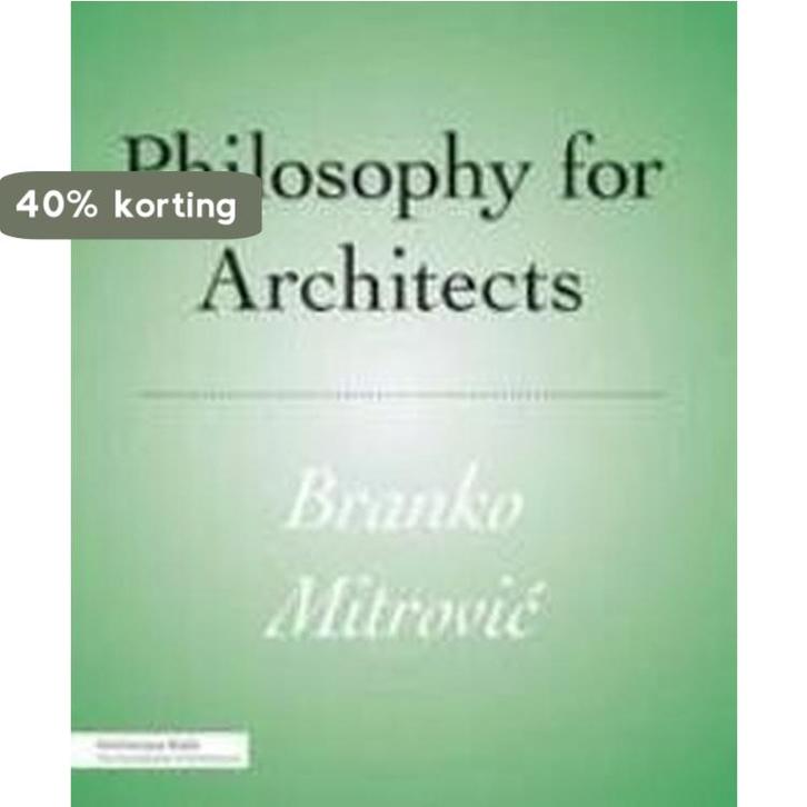 Philosophy for Architects 9781568989945 Mitrovic Branko, Boeken, Taal | Engels, Gelezen, Verzenden