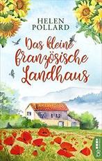 Das kleine franzosische Landhaus  Pollard, Helen  Book, Helen Pollard, Zo goed als nieuw, Verzenden