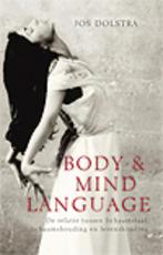 Body & Mind Language 9789055992669 Jos Dolstra, Boeken, Gelezen, Jos Dolstra, Verzenden
