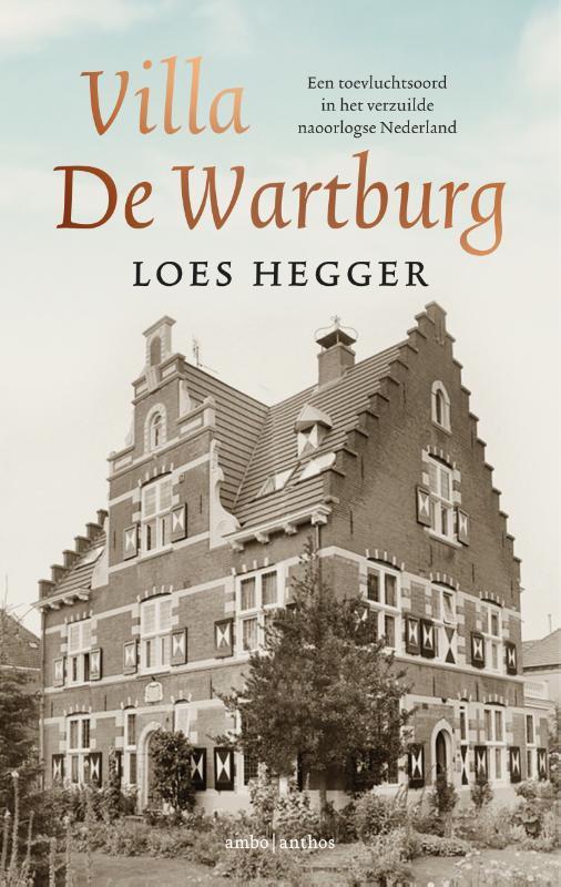 Villa De Wartburg 9789026354076 Loes Hegger, Boeken, Politiek en Maatschappij, Zo goed als nieuw, Verzenden