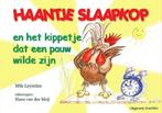 Haantje Slaapkop en het kippetje dat een pauw wilde zijn, Verzenden, Zo goed als nieuw, Mik Leyssius