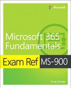 9780136484875 Exam Ref MS-900 Microsoft 365 Fundamentals, Boeken, Verzenden, Zo goed als nieuw, Craig Zacker