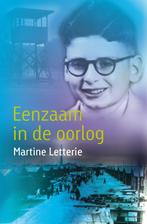 Eenzaam in de oorlog 9789025867607 Martine Letterie, Verzenden, Zo goed als nieuw, Martine Letterie