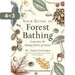 Your Guide to Forest Bathing (Expanded Edition), Boeken, Verzenden, Zo goed als nieuw, M. Amos Clifford