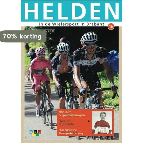 Helden in de wielersport in Brabant 16 9789460210167, Boeken, Hobby en Vrije tijd, Zo goed als nieuw, Verzenden