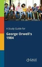A Study Guide for George Orwells 1984 by Cengage Learning, Gelezen, Cengage Learning Gale, Verzenden