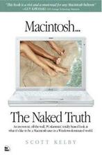 Macintosh... the naked truth by Scott Kelby (Paperback), Gelezen, Scott Kelby, Verzenden