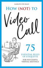 9789083123844 How (not) to Video Call Marlous de Haan, Verzenden, Nieuw, Marlous de Haan