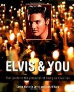 Elvis and You: Your Guide to the Pleasures of Being an Elvis, Boeken, Biografieën, Laura Levin, John O'Hara, Zo goed als nieuw
