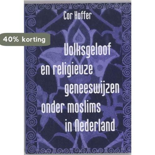 Volksgeloof En Religieuze Geneeswijzen Onder Moslims In, Boeken, Godsdienst en Theologie, Gelezen, Verzenden