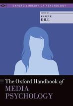 The Oxford Handbook of Media Psychology 9780199394821, Boeken, Zo goed als nieuw