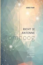 Richt je antenne omhoog 9789083204796 Joke Tan, Boeken, Verzenden, Zo goed als nieuw, Joke Tan