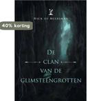 De clan van de glimsteengrotten 9789463896788, Boeken, Verzenden, Zo goed als nieuw, Nick De Meersman