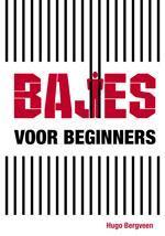 Bajes voor beginners 9789023252948, Boeken, Wetenschap, Zo goed als nieuw, Verzenden