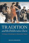 Tradition and the Deliberative Turn - Engels boek