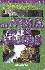 Het volk van de aarde / De Prehistorie van de Nieuwe Tijd /, Boeken, Verzenden, Gelezen, W. Michael Gear