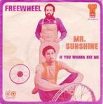 vinyl single 7 inch - Freewheel - Mr. Sunshine / If You W..., Verzenden, Zo goed als nieuw