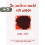 POSITIEVE KRACHT VAN WOEDE 9789045307367 A. Timpe, Verzenden, Zo goed als nieuw, A. Timpe