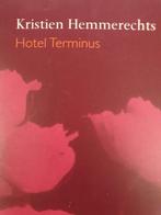 Hotel Terminus 9789074336840 Kristien Hemmerechts, Verzenden, Zo goed als nieuw, Kristien Hemmerechts