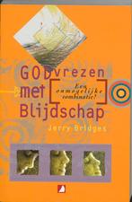 GOD VREZEN MET BLIJDSCHAP 9789063182311 J. Bridges, Boeken, Verzenden, Gelezen, J. Bridges