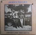 LP gebruikt - James Talley - Tryin Like The Devil, Verzenden, Zo goed als nieuw