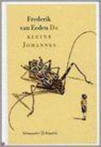 De kleine Johannes / Salamander Klassiek 9789025311681, Verzenden, Gelezen, Frederik van Eeden