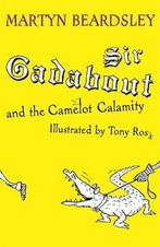 Sir Gadabout and the Camelot Calamity 9781842556160, Boeken, Verzenden, Gelezen, Martyn Beardsley
